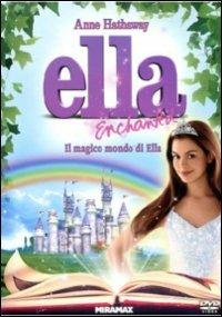 Ella Enchanted. Il magico mondo di Ella di Tommy O'Haver - DVD