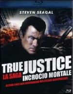 True Justice. Incrocio mortale