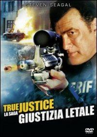 True Justice. Giustizia letale di Wayne Rose - DVD