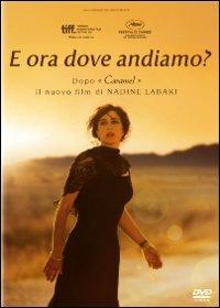 E ora dove andiamo? di Nadine Labaki - DVD