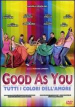 Good As You. Tutti i colori dell'amore