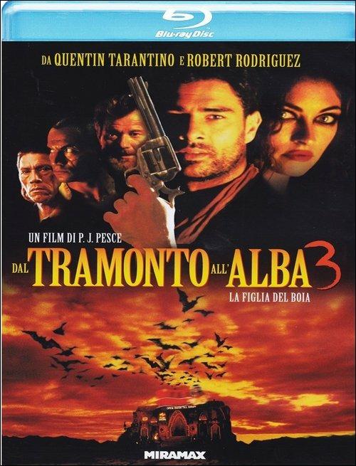 Dal tramonto all'alba 3 di P. J. Pesce - Blu-ray