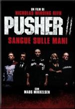 Pusher II. Sangue sulle mani