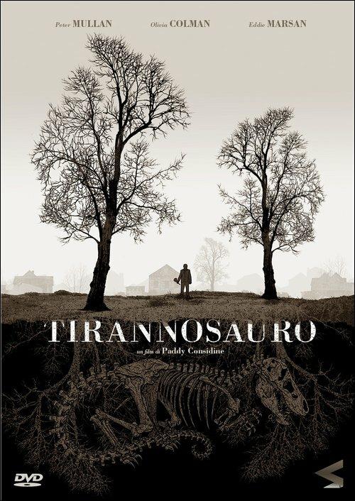 Tirannosauro di Paddy Considine - DVD