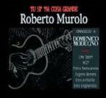 Tu Si' 'Na Cosa Grande - CD Audio di Roberto Murolo