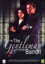 The Gentleman Bandit