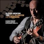 Plays Ellington and Strayhorn - CD Audio di Alessio Menconi