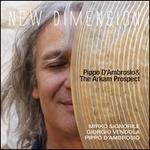 New Dimension - CD Audio di Pippo D'Ambrosio,Arkam Prospect
