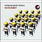 No Leader - CD Audio di Nelide Bandello