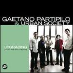 Upgrading. Live at the Max Theatre - CD Audio di Gaetano Partipilo & Urban Society