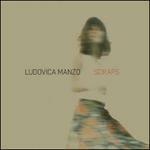 Scraps - CD Audio di Ludovica Manzo