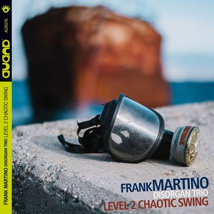 Chaotic Swing Level 2 - CD Audio di Frank Martino,Disorgan Trio