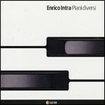 Piani diversi - CD Audio di Enrico Intra