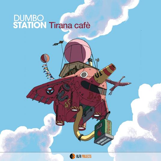 Tirana Cafe' - CD Audio di Dumbo Station