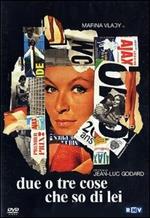 Due o tre cose che so di lei (DVD)