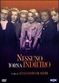 Nessuno torna indietro di Alessandro Blasetti - DVD