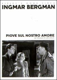 Piove sul nostro amore di Ingmar Bergman - DVD