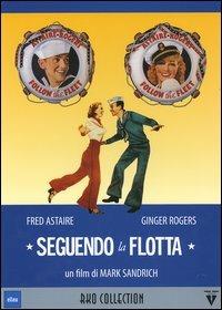 Seguendo la flotta (DVD) di Mark Rex Sandrich - DVD