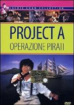 Operazione pirati. Project A (DVD)