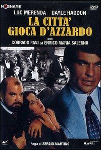 La città gioca d'azzardo (DVD) di Sergio Martino - DVD