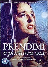 Prendimi e portami via di Tonino Zangardi - DVD