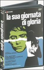 La sua giornata di gloria