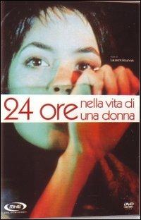 24 ore nella vita di una donna di Laurent Bouhnik - DVD