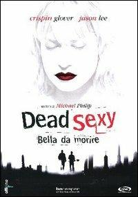 Dead Sexy. Sexy da morire (DVD) - DVD - Film di Michael Philip Commedia |  IBS