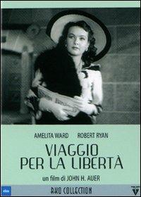 Viaggio per la libertà di John H. Auer - DVD