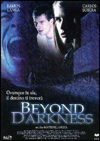 Beyond Darkness (DVD) di Javier Elorrieta - DVD