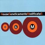 House Geneticamente Modificata 5