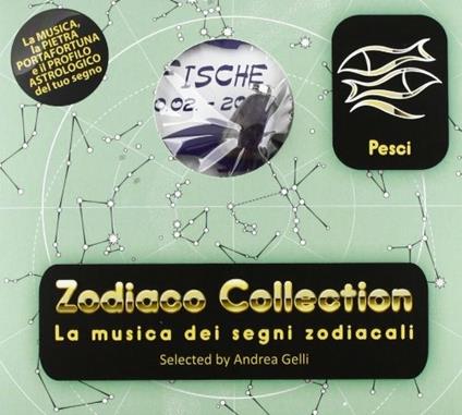 Zodiaco Collection. Pesci - CD Audio di Andrea Gelli