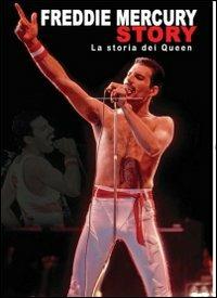 Freddie Mercury. Freddie Mercury Story. La storia dei Queen (DVD) - DVD di Freddie Mercury