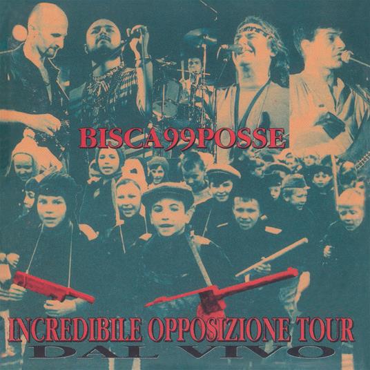 Incredibile Opposizione Tour (180 gr. Transparent Red Vinyl) - Vinile LP di 99 Posse,Bisca
