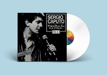 Ne Approfitto Per Fare Un Po' Di Musica  (180 gr. White Numbered Edition) - Vinile LP di Sergio Caputo