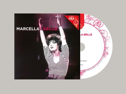 Un'ora con (CD) - CD Audio di Marcella Bella