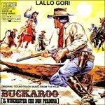 Buckaroo (Colonna sonora) (Il Winchester Che Non Perdona) - CD Audio di Lallo Gori