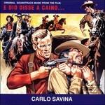 E Dio Disse a Caino (Colonna sonora) - CD Audio di Carlo Savina