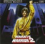 Karate Warrior (Colonna sonora) - CD Audio di Stefano Mainetti