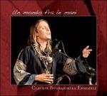 Un mondo fra le mani - CD Audio di Claudia Bombardella