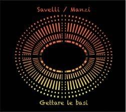 Gettare le basi - CD Audio di Massimo Manzi,Alex Savelli