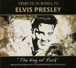 Tribute in Bossa to Elvis Presley