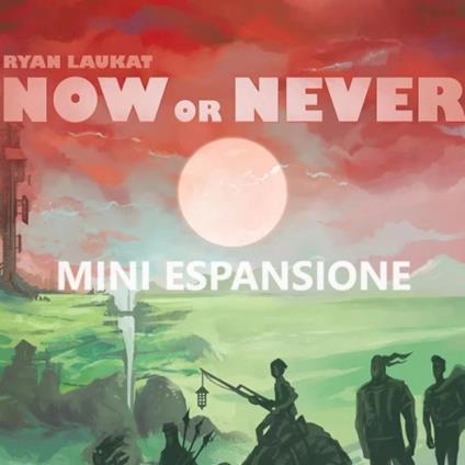 Now Or Never - Mini Espansione. Gioco da tavolo