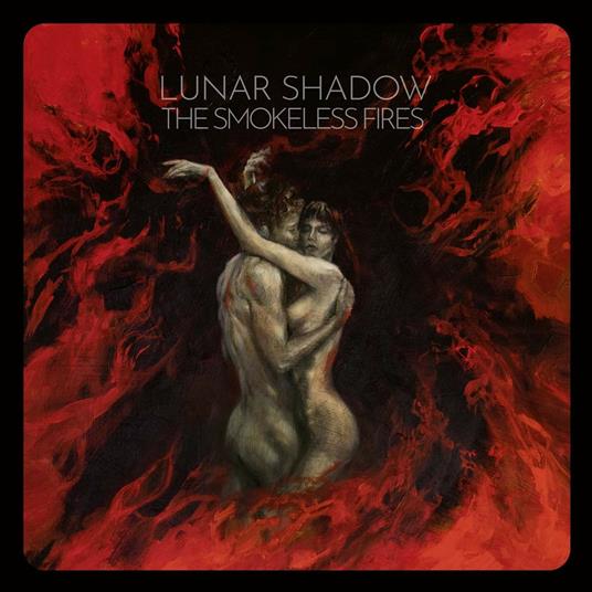 The Smokeless Fires - CD Audio di Lunar Shadow