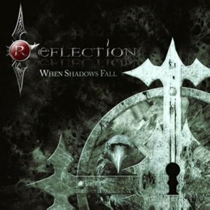 When Shadows Fall - CD Audio di Reflection