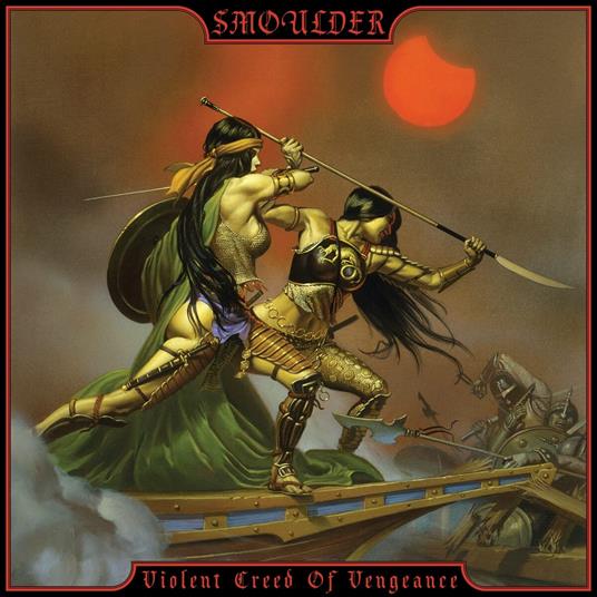 Violent Creed Of Vengeance - CD Audio di Smoulder