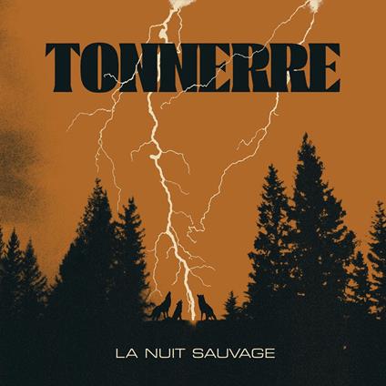 La Nuit Sauvage - CD Audio di Tonnerre