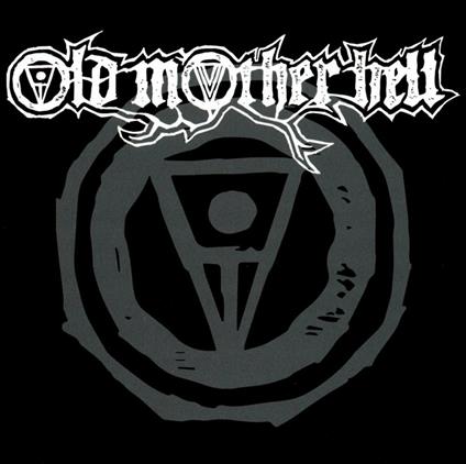 Old Mother Hell (Limited Edition) - Vinile LP di Old Mother Hell