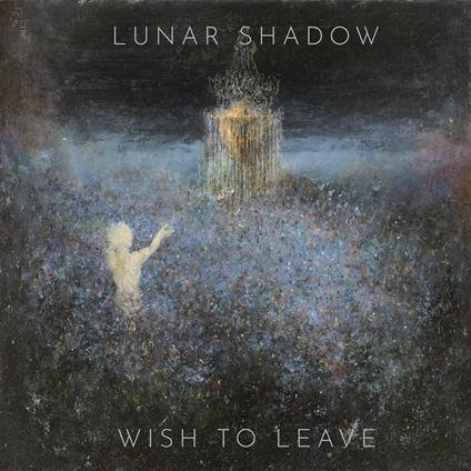 Wish to Leave - Vinile LP di Lunar Shadow