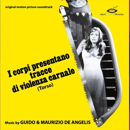 I corpi presentano tracce di violenza carnale (Colonna Sonora) - CD Audio di Guido De Angelis,Maurizio De Angelis
